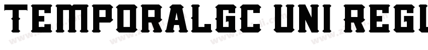 TemporaLGC Uni Regul字体转换